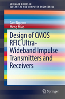 Design of CMOS Rfic Ultra-Wideband Impulse Transmitters and Receivers 3319531050 Book Cover