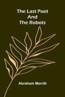 The Last Poet and the Robots 9378412599 Book Cover