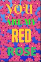 you are my red rose: red rose B0848QQVXR Book Cover