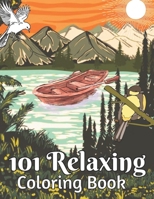 101 Relaxing Coloring Book B0C4N2BNB4 Book Cover