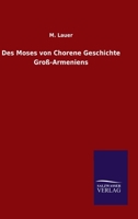 Des Moses von Chorene Geschichte Gro�-Armeniens 3846053287 Book Cover