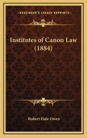 Institutes of Canon Law 1240176619 Book Cover