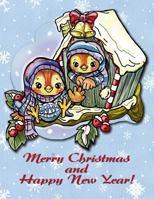 Merry Christmas and Happy New Year!: Beautiful Grayscale Coloring Book for Adults and Kids. Christmas Coloring Books for Relaxation, Stress Relief and Creativity. 1790768357 Book Cover