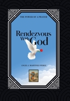 Rendezvous with God: The Power of a Prayer 1669872793 Book Cover