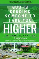 God is Sending Someone to Take You Higher 1726309444 Book Cover