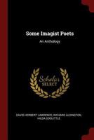 Some Imagist Poets: An Anthology 1512019380 Book Cover