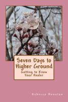 Seven Days to Higher Ground: A Devotional for Embracing a New Life 1522880070 Book Cover