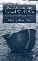 Repicturing the Second World War: Representations in Film and Television 0230002579 Book Cover