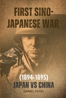 First Sino-Japanese War (1894-1895): Japan vs China B0CDNGSHLC Book Cover