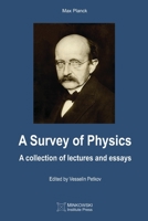 A Survey of Physics: A Collection of Lectures and Essays 1927763908 Book Cover