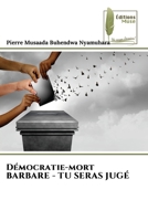 Démocratie-mort BARBARE - TU SERAS JUGÉ 6204964038 Book Cover