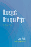 Heidegger's Ontological Project: On Being and Time 0253070597 Book Cover