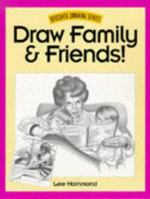 Draw Family & Friends! (Discover Drawing Series) 0891348182 Book Cover