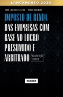 Imposto de Renda das Empresas com Base no Lucro Presumido e Arbitrado - INTERPRETAÇÃO E PRÁTICA (Portuguese Edition) 658678011X Book Cover