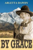 BY GRACE (#2 Huachuca Trilogy) 1479271047 Book Cover