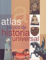 Atlas Basico De Historia Universal / Basic Atlas of Universal History 843422688X Book Cover