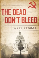 The Dead Don't Bleed 1681774259 Book Cover