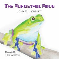 The Forgetful Frog 1786298570 Book Cover