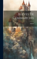 Bueves De Commarchis 1022767356 Book Cover