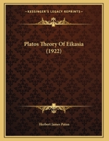 Platos Theory Of Eikasia (1922) 1297308336 Book Cover