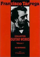Tarrega: Collected Guitar Works, Vol. 1 3890441254 Book Cover