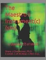 "The Maestro's Instrument(sm) 2020": -- a Question (?) of VALUE. B08B39MV7K Book Cover