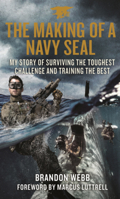 Making of a Navy Seal: My Story of Surviving the Toughest Challenge and Training the Best B0GN2HGFXH Book Cover