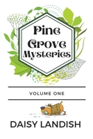 Pine Grove Mysteries 1998178692 Book Cover