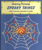 Spooky Things (Making Pictures) 1575721953 Book Cover