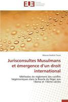 Jurisconsultes Musulmans Et A(c)Mergence D Un Droit International 3841795641 Book Cover