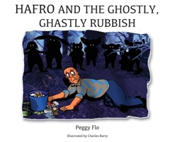 Hafro and the Ghostly, Ghastly Rubbish 1915796156 Book Cover