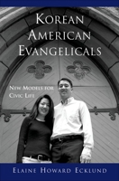 Korean American Evangelicals: New Models for Civic Life: New Models for Civic Life 019537259X Book Cover