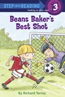 Beans Baker's Best Shot (Step into Reading) 0375828397 Book Cover