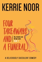 Four Takeaways and a Funeral: A Deliciously Succulent Comedy (3) 1999644735 Book Cover