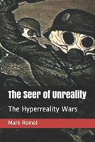 The Seer of Unreality: The Hyperreality Wars 107202747X Book Cover