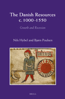 The Danish Resources c. 1000-1550: Growth and Recession 9004250352 Book Cover