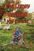 The Lumpy Duckling: Another Weaver Tale 1616335483 Book Cover