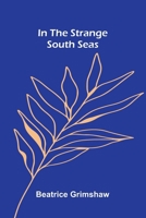 In The Strange South Seas 9371775858 Book Cover