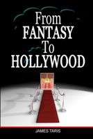 From Fantasy to Hollywood B08FSG7SF6 Book Cover