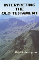 Interpreting the Old Testament: A Practical Guide 0814652360 Book Cover