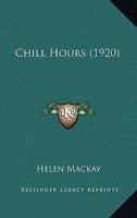 Chill Hours (Classic Reprint) 1104081431 Book Cover