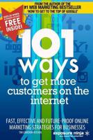 101 Ways to Get More Customers from the Internet in 2014: Fast, effective and future-proof online marketing strategies for businesses 1494802767 Book Cover