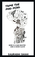 Tame the Mad Mind 1639206272 Book Cover
