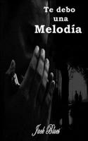 Te debo una melodia 1518835074 Book Cover