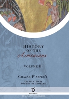 History of the Armenians: Volume 2 1925937801 Book Cover