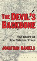 The Devil's Backbone: The Story of the Natchez Trace (Pelican Pouch Series) 0882894382 Book Cover