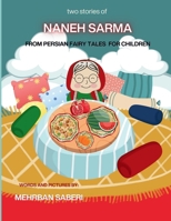 TWO STORIES OF NANEH SARMA AND YALDA NIGHT (Persian fairy tales for children) B0DS8CT41T Book Cover