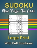 Sudoku for Adults: Hard Sudoku with Large Print Puzzles for Adults with Full Solutions null Book Cover