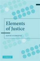 The Elements of Justice 0521539366 Book Cover