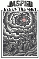 JASPER AND THE EYE OF THE MAGI 0557088143 Book Cover